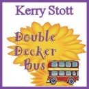 Double Decker Bus by Kerry Stott