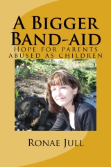 Click for 'A Bigger Band-aid: Hope for parents...' by Ronae Jull