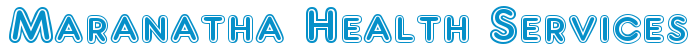 Maranatha Health Services