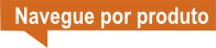 Navegue por produto